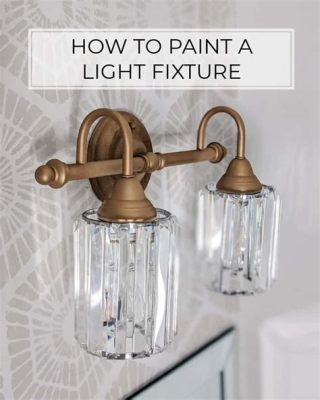 how to paint a light fixture and why colors matter in interior design